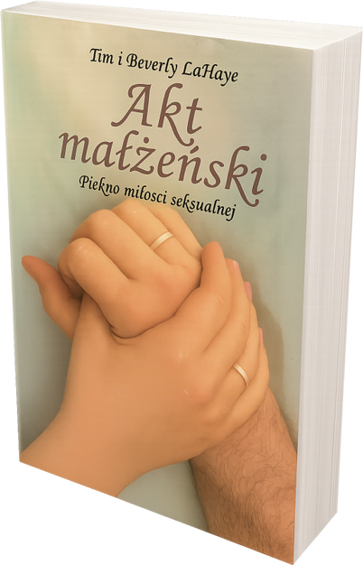 Akt Małżeński. Piękno miłości seksualnej - Tim i Beverly LaHaye - oprawa miękką