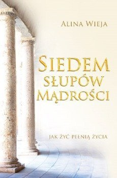 Siedem słupów mądrości - Wieja Alina - oprawa miękka
