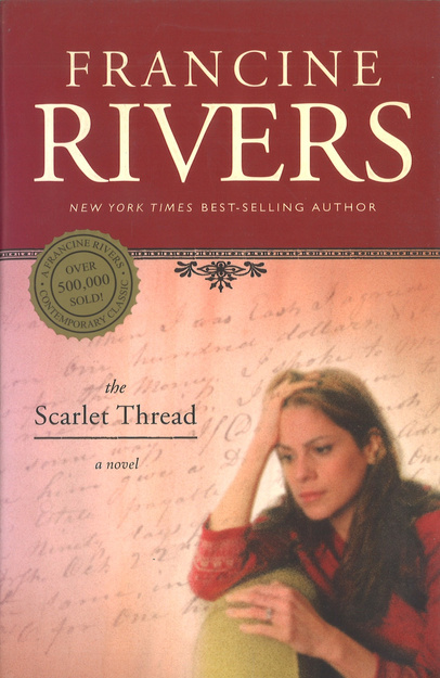 The Scarlet Thread - Francine Rivers