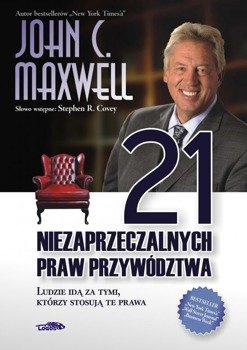 21 niezaprzeczalnych praw przywództwa - John C. Maxwell - oprawa miękka