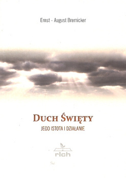 Duch Święty Jego istota i działanie - Ernst - August Bremicker - oprawa miękka