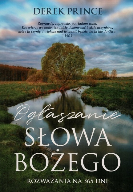 Ogłaszanie Słowa Bożego. Rozważania na 365 dni - Derek Prince - oprawa miękka