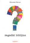 Zagadki biblijne - Stanisław Werner - oprawa miękka