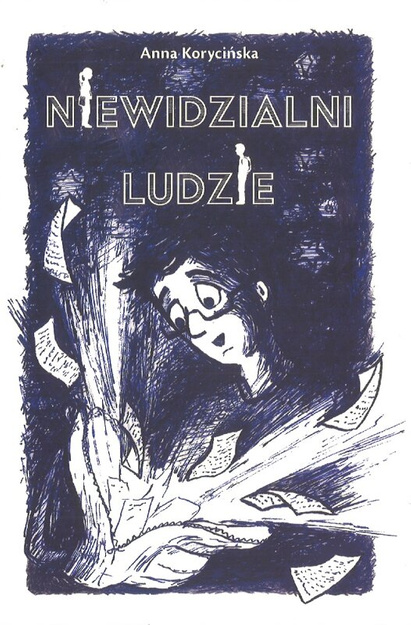 Niewidzialni ludzie - powieść dla młodzieży