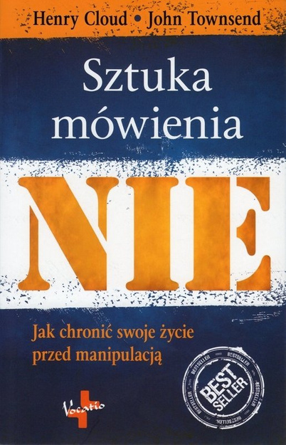 Sztuka mówienia NIE - dr John Townsend, dr Henry Cloud - oprawa miękka