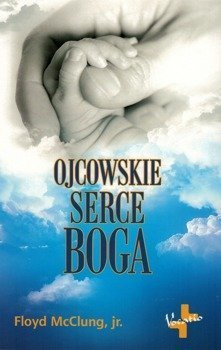 Ojcowskie serce Boga - Floyd McClung jr. - oprawa miękka