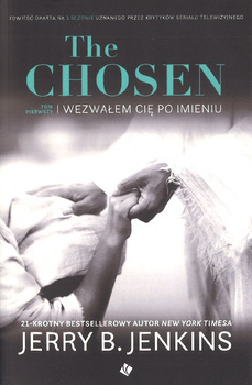 The Chosen - Wezwałem cię po imieniu tom 1 - Jerry B. Jenkins - oprawa miękka