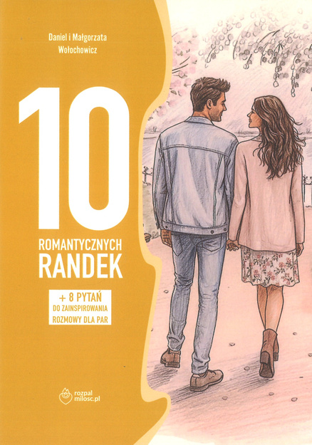PAKIET PREZENTOWY: 18 pomysłów na okazanie miłości żonie + ...mężowi + 10 ...randek - Daniel i Małgorzata Wołochowicz