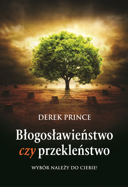 Błogosławieństwo czy przekleństwo - Derek Prince - oprawa miękka