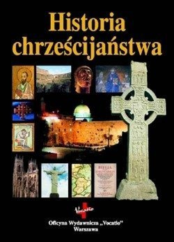Historia chrześcijaństwa - ks prof Waldemar Chrostowski - oprawa twarda