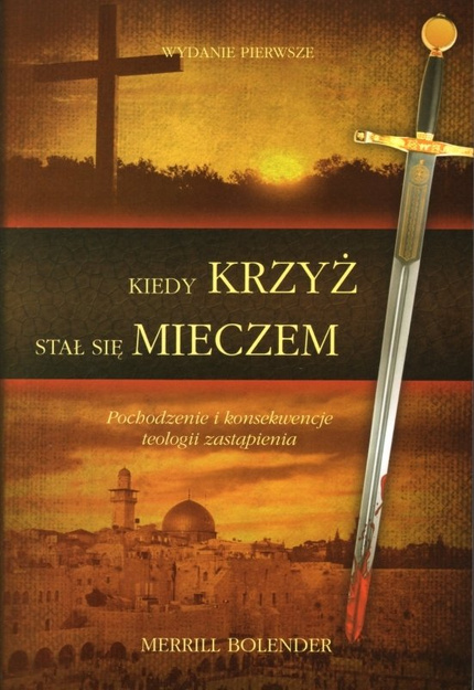 Kiedy krzyż stał się mieczem - Merril Bolender - oprawa miękka