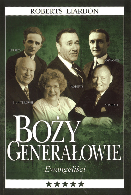 Boży generałowie. Ewangeliści - Roberts Liardon - oprawa miękka