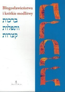 Błogosławieństwa i krótkie modlitwy - Pash Boaz Rabin