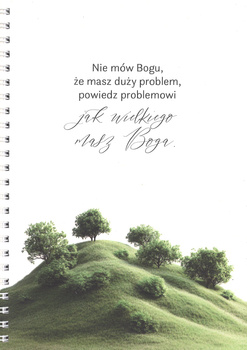 Zeszyt Mój dziennik - Nie mów Bogu, że masz duży problem, powiedź problemowi jak Wielkiego masz Boga