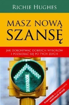Masz nową szansę - Richie Hughes - oprawa miękka