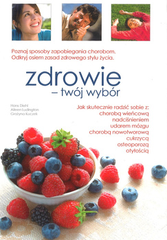 Zdrowie - twój wybór - Grażyna Kruczek - oprawa miękka