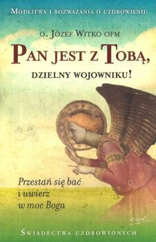 Pan jest z Tobą dzielny wojowniku! - Józef Witko OFM - oprawa miękka