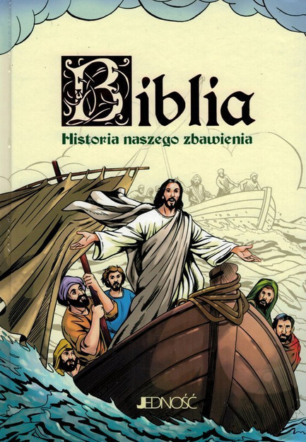 Biblia. Historia naszego zbawienia - oprawa twarda 