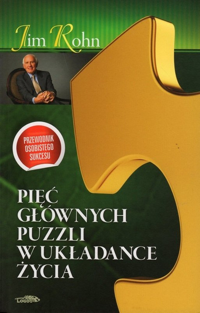 Pięć głównych puzzli w układance życia - Jim Rohn - oprawa miękka