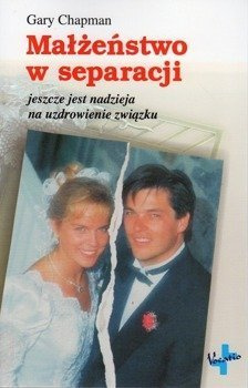 Małżeństwo w separacji - Gary Chapman - oprawa miękka