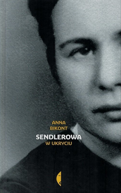 Sendlerowa W ukryciu - Anna Bikont - oprawa twarda