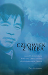 Człowiek z nieba.  Niezwykła historia życia brata Yuna - Paul Hattaway