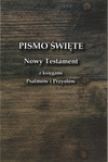 Nowy Testament z księgami Psalmów i Przysłów Uwspółcześniona Biblia Gdańska UBG A6 - oprawa miękka