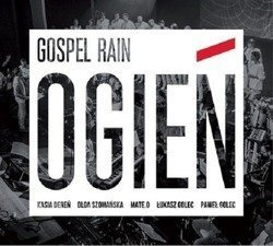 Gospel Rain - Ogień - CD