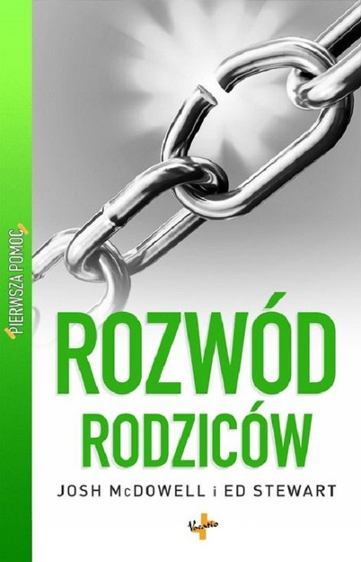 Rozwód rodziców - Pierwsza Pomoc - Josh McDowell i Ed Stewards - oprawa miękka