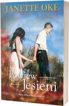 Powiew jesieni tom 2 seria: Pragnienia Serc - Janette Oke - oprawa miękka