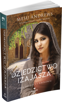 Dziedzictwo Izajasza - Mesu Andrews - Powieść z serii Prorocy i Królowie