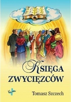 Księga zwycięzców - Tomasz Szczech - oprawa miękka