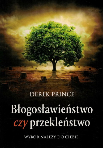 Błogosławieństwo czy przekleństwo wyd. II - Derek Prince - oprawa miękka