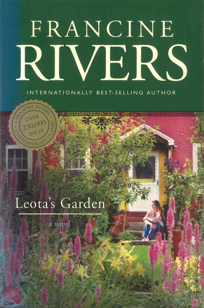 Leota's Garden - Francine Rivers