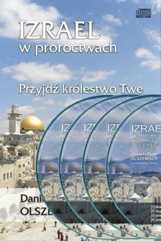 Izrael w proroctwach  Przyjdź królestwo Twe - Piotr i Daniel Olszewski - 4xCD