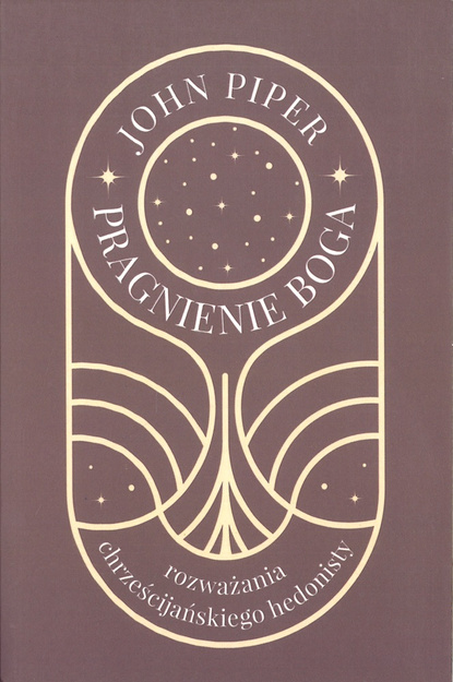 Pragnienie Boga - John Piper - oprawa miękka