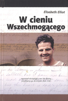 W cieniu Wszechmocnego - Elizabeth Elliot - oprawa twarda