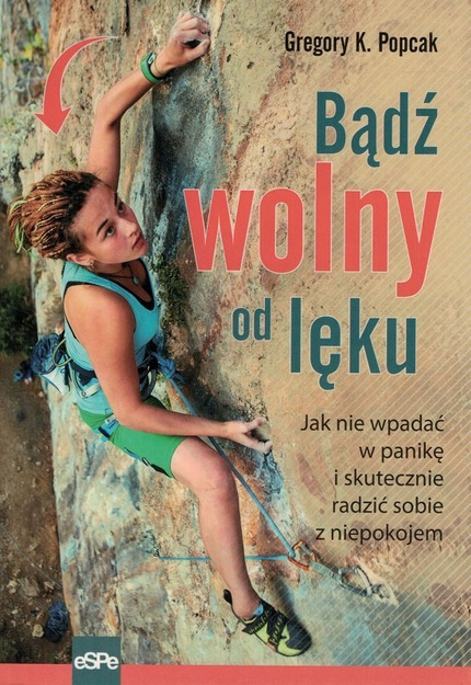 Bądź wolny od lęku - Gregory K. Popcak - oprawa miękka