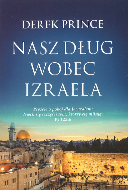 Nasz dług wobec Izraela - Derek Prince - oprawa miękka