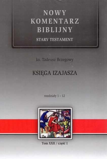 NKB Księga Izajasz ST XXII cz.1 - ks. Tadeusz Brzegowy - oprawa twarda