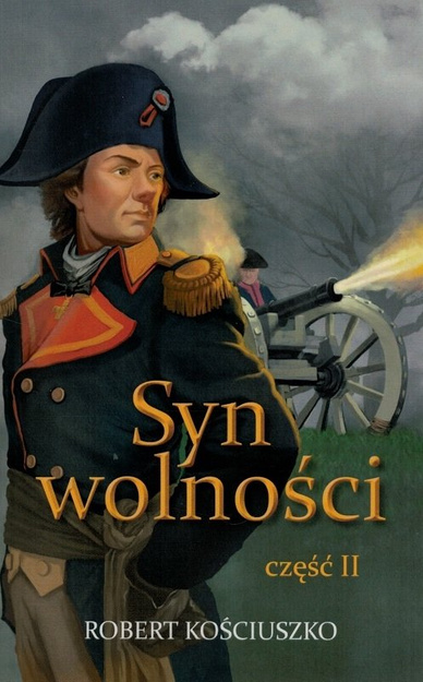 Syn wolności - część 2 - Robert Kościuszko - oprawa miękka