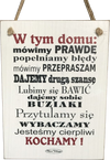 Tabliczka drewniana - W tym domu: mówimy prawdę, popełniamy błędy...