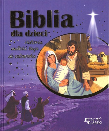 Biblia dla dzieci. Historia miłości Boga do człowieka - oprawa twarda