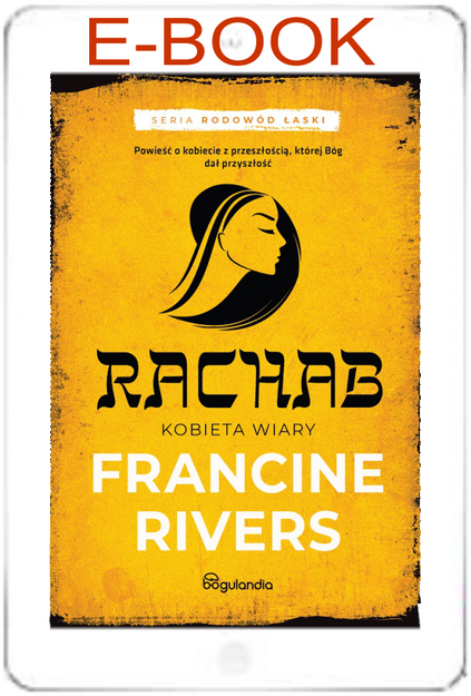 Rachab Kobieta wiary cz.2 - Francine Rivers E-BOOK