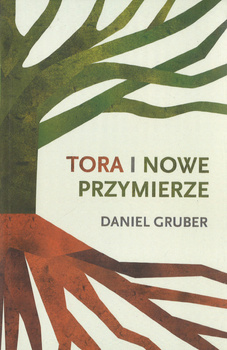 Tora i nowe przymierzei - Daniel Gruber - oprawa miękka