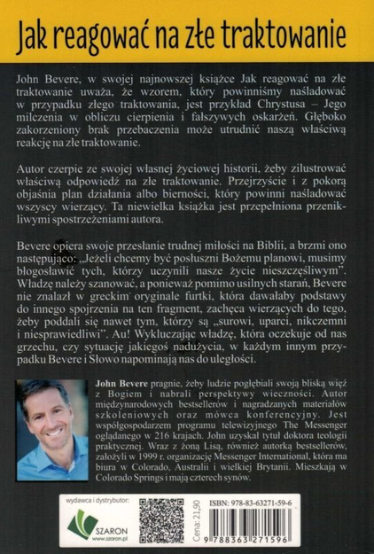 Jak reagować na złe traktowanie - John Bevere - oprawa miękka