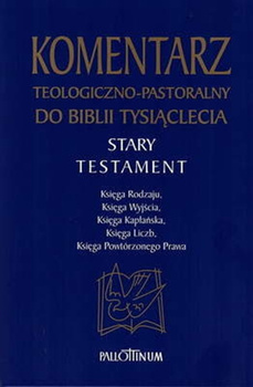 Komentarz teologiczno-pastoralny do Biblii Tysiąclecia ST Tom 1