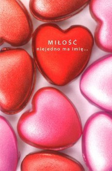 Kartka składana 9 - MIŁOŚĆ niejedno ma imię ...