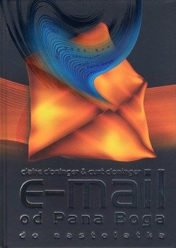 E-mail od Pana Boga do nastolatka - Claire Cloninger, Curt Cloninger - oprawa miękka