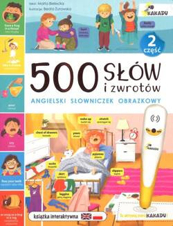 KAKADU 500 słów i zwrotów Angielski słowniczek obrazkowy cz. 2 - książka interaktywna